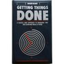 Getting Things Done A Radical New Approach to Managing Time and Achieving More at Work