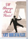 I'll Always Have Paris A Memoir