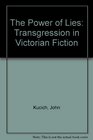 The Power of Lies Transgression in Victorian Fiction