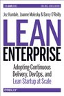 Lean Enterprise Adopting Continuous Delivery DevOps and Lean Startup at Scale