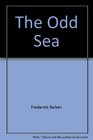 The Odd Sea