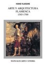 Arte y arquitectura flamenca 15851700 / Flemish Art and Architecture 15851700