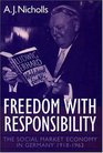 Freedom With Responsibility The Social Market Economy in Germany 19181963