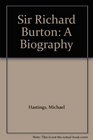 Sir Richard Burton A Biography