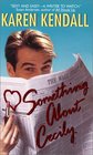 Something About Cecily (Avon Romance)