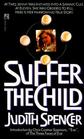 Suffer the Child