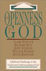 The Openness of God A Biblical Challenge to the Traditional Understanding of God