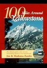 100 Miles Around Yellowstone The Ultimate Guide to the Vast Area Surrounding America's First National Park