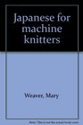 Japanese for machine knitters