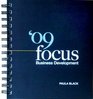 '09 Focus Business Development