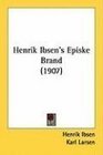 Henrik Ibsen's Episke Brand