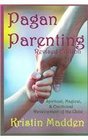 Pagan Parenting Spiritual Magical  Emotional Development of the Child