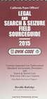 Legal and Search  Seizure Sourceguide 2015 Qwik Code  California Edition