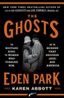 The Ghosts of Eden Park The Bootleg King the Women Who Pursued Him and the Murder That Shocked JazzAge America