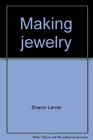 Making jewelry
