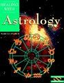 Healing With Astrology