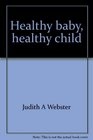 Healthy baby healthy child A resource guide for parents
