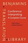 Conference Interpreting A Complete Course