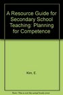A Resource Guide for Secondary School Teaching Planning for Competence