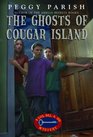 The Ghosts of Cougar Island (Liza, Bill & Jed, Bk 6)