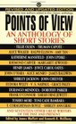 Points of View An Anthology of Short Stories