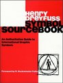 Symbol Sourcebook An Authoritative Guide to International Graphic Symbols