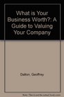 What is Your Business Worth A Guide to Valuing Your Company