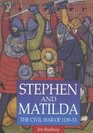Stephen and Matilda: The Civil War of 1139-53