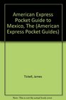 American Express Pocket Guide to Mexico