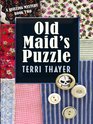 Old Maid's Puzzle A Quilting Mystery