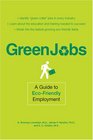 Green Jobs A Guide to Ecofriendly Employment