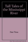 Tall Tales of the Mississippi River