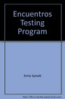 Encuentros Testing Program