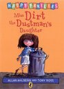 Miss Dirt the Dustman's Daughter