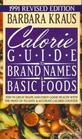 Barbara Kraus' Calorie Guide To Brand Names and Basic Foods 1991