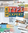 Web Type Expert All That You Need to Create Fantastic Web Type