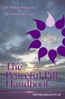 The Peaceful Pill Handbook New Revised International Edition