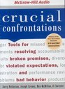 Crucial Confrontations  Tools for Resolving Broken Promises Violated Expectations and Bad Behavior