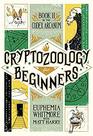 Cryptozoology for Beginners (Codex Arcanum)