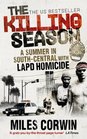 The Killing Season A Summer in Southcentral with LAPD Homicide