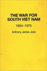 The War for South Vietnam 19541975