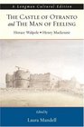 Castle of Otranto and the Man of Feeling The A Longman Cultural Edition