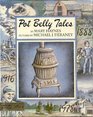 Pot Belly Tales