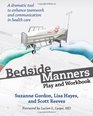 Bedside Manners Play and Workbook