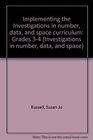Implementing the Investigations in number data and space curriculum Grades 34