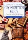 Making Your Own Cross Stitch Gifts Creative Ideas For Giving