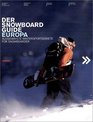 Der Snowboard Guide Europa