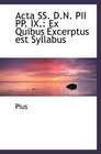 Acta SS DN PII PP IX Ex Quibus Excerptus est Syllabus