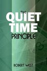 The Quiet Time Principle