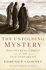 The Unfolding Mystery  Discovering Christ in the Old Testament